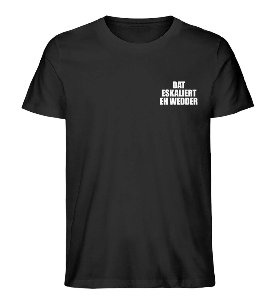 Dat eskaliert eh wedder · Herren Premium Bio T-Shirt