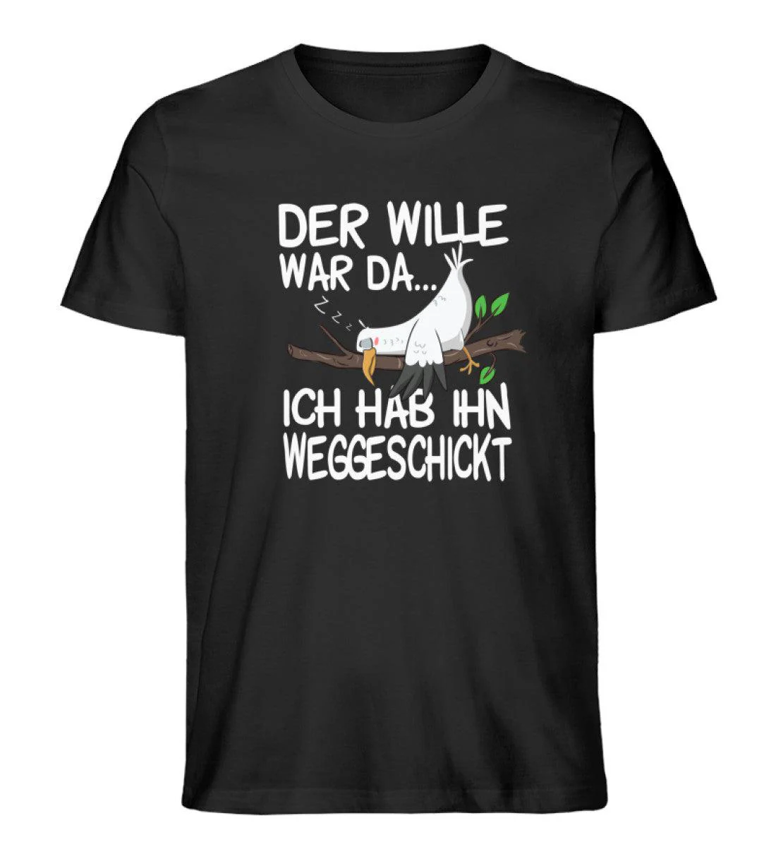 Der Wille war da weggeschickt · Herren Premium Bio T-Shirt
