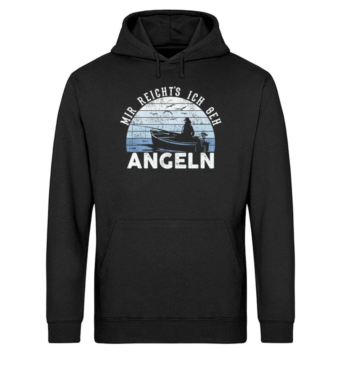 Mir reicht's ich geh Angeln · Unisex Bio Hoodie