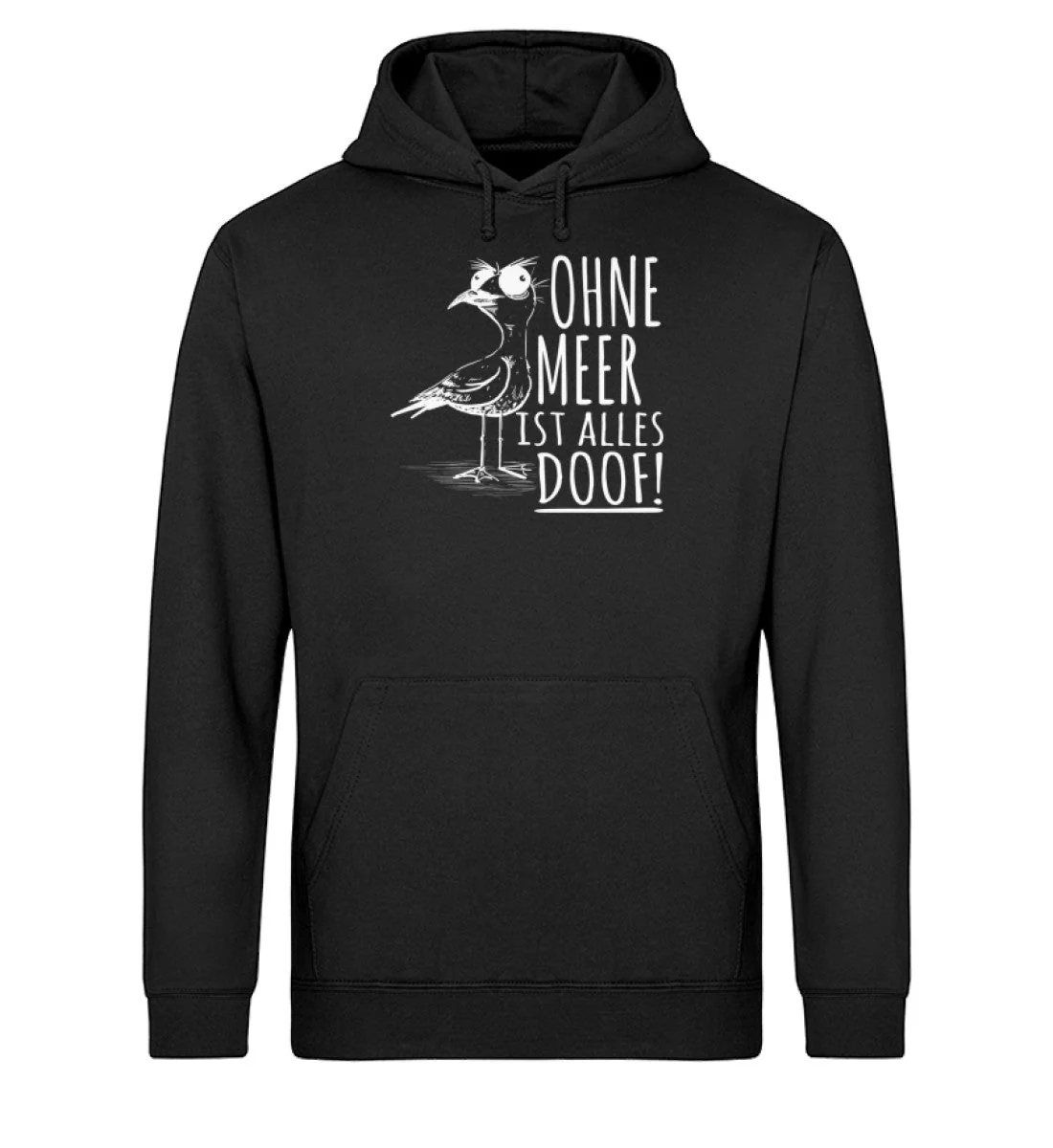 Ohne Meer doof · Unisex Bio Hoodie